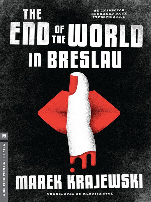 Title details for The End of the World in Breslau by Marek Krajewski - Available